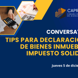 Conversatorio "Tips para declaraciones de Bienes Inmuebles e Impuesto Solidario"